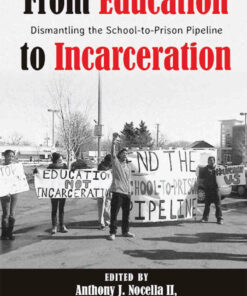 From Education to Incarceration: the School-to-Prison Pipeline Se 