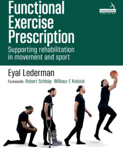 Functional Exercise Prescription: Supporting Rehabilitation in Movement and Sport
