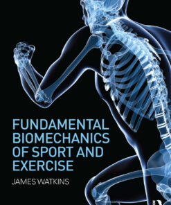 Fundamental Biomechanics of Sport and Exercise