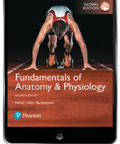 Fundamentals of Anatomy & Physiology Global Edition: Martini Fundamentals of Anatomy & Physiology Plus MasteringA&P with eText -- Access Card Package 11