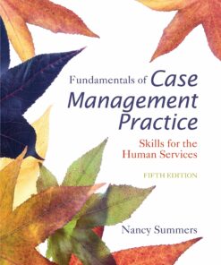 Fundamentals of Case Management Practice: Skills for the Human Services 5th Edition