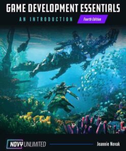 Game Development Essentials: An Introduction 4th Edition