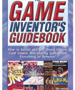 Game Inventor's Guid
How to Invent and Sell Board Games Card Games Role-player Games and Everything in Between!