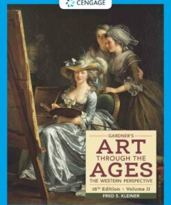 Gardner's Art through the Ages: The Western Perspective Volume II 16th Edition