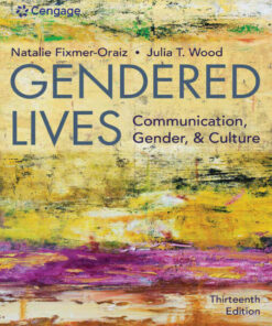 Gendered Lives: Communication Gender & Culture 13th Edition