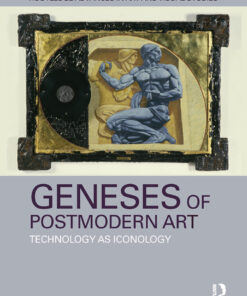 Geneses of Postmodern Art: Technology As Iconology