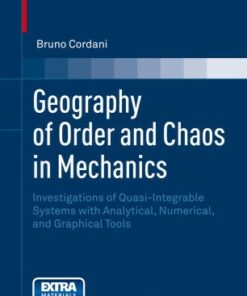 Geography of Order and Chaos in Mechanics: Investigations of Quasi-Integrable Systems with Analytical Numerical and Graphical Tools