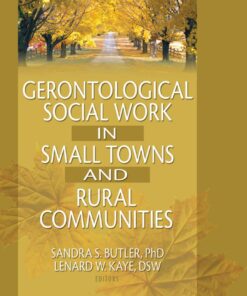 Gerontological Social Work in Small Towns and Rural Communities