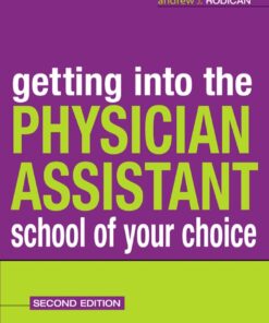 Getting Into the Physician Assistant School of Your Choice