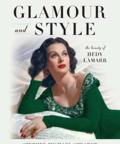 Glamour and Style: The Beauty of Hedy Lamarr
