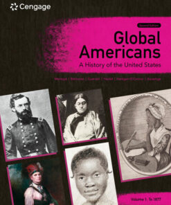 Global Americans: A History of the United States Volume 1: to 1877 2nd Edition