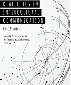 Global Dialectics in Intercultural Communication: Case Studies