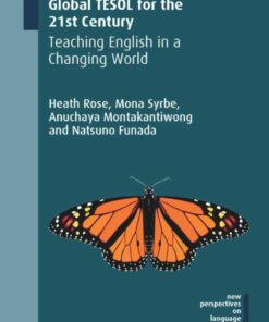 Global TESOL for the 21st Century: Teaching English in a Changing World
