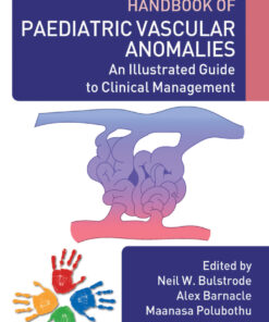 Great Ormond Street Handbook of Paediatric Vascular Anomalies: An Illustrated Guide to Clinical Management