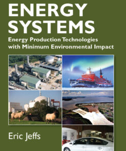 Greener Energy Systems: Energy Production Technologies with Minimum Environmental Impact