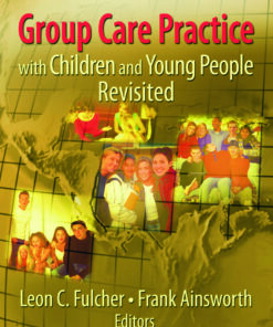 Group Care Practice with Children and Young People Revisited