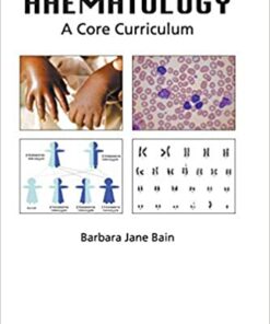 Haematology: A Core Curriculum: A Core Curriculum