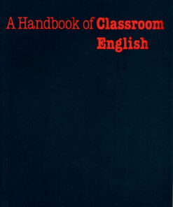 Handbook of Classroom English - Oxford Handbooks for Language Teachers