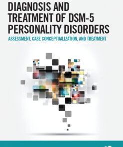 Handbook of Diagnosis and Treatment of DSM-5 Personality Disorders: Assessment Case Conceptualization and Treatment