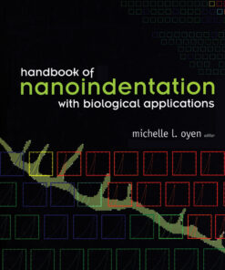 Handbook of Nanoindentation: With Biological Applications