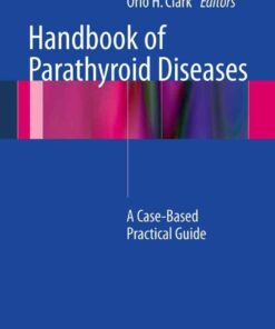 Handbook of Parathyroid Diseases: A Case-Based Practical Guide