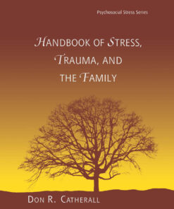 Handbook of Stress Trauma and the Family
