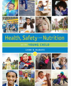 Health Safety and Nutrition for the Young Child 10th Edition