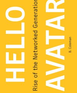 Hello Avatar: Rise of the Networked Generation