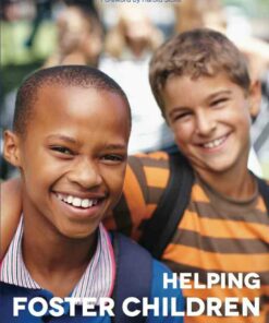 Helping Foster Children In School: A Guide for Foster Parents Social Workers and Teachers