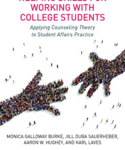 Helping Skills for Working with College Students: Applying Counseling Theory to Student Affairs Practice 1st Edition
