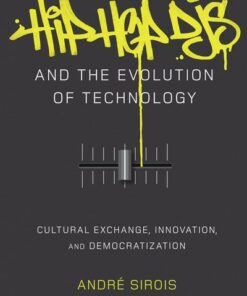 Hip Hop DJs and the Evolution of Technology: Cultural Exchange Innovation and Democratization