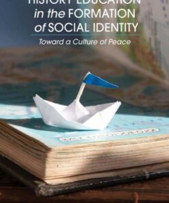 History Education in the Formation of Social Identity: Toward a Culture of Peace