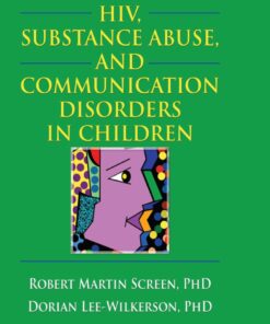 HIV Substance Abuse and Communication Disorders in Children