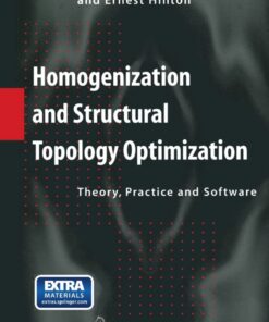 Homogenization and Structural Topology Optimization: Theory Practice and Software