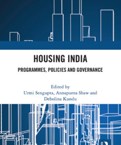 Housing India: Programmes Policies and Governance