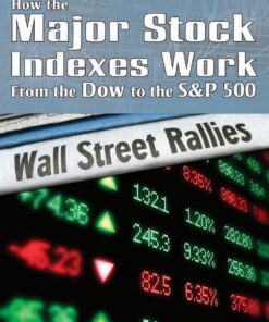 How the Major Stock Indexes Work: From the Dow to the S&P 500