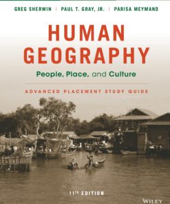 Human Geography: People Place and Culture Advanced Placement Edition (High School) Study Guide