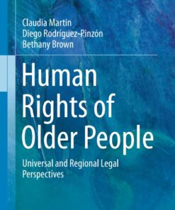 Human Rights of Older People: Universal and Regional Legal Perspectives