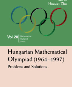 HUNGARIAN MATHEMATICAL OLYMPIAD (1964-1997)Problems and Solutions