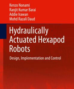 Hydraulically Actuated Hexapod Robots: Design Implementation and Control