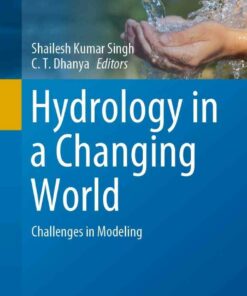 Hydrology in a Changing World: Challenges in Modeling