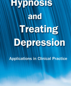 Hypnosis and Treating Depression: Applications in Clinical Practice