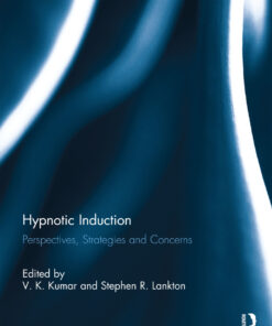 Hypnotic Induction: Perspectives strategies and concerns