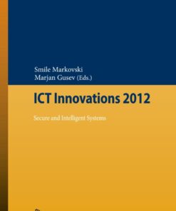 ICT Innovations 2012: Secure and Intelligent Systems