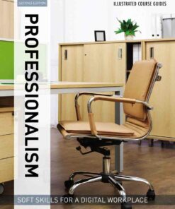 Illustrated Course Guides : Professionalism - Soft Skills for a Digital Workplace 2nd Edition