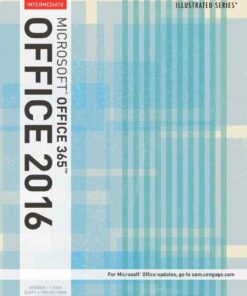 Illustrated Microsoft Office 365 & Office 2016: Intermediate 1st Edition