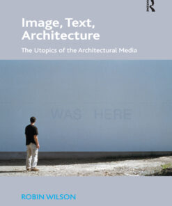 Image Text Architecture: The Utopics of the Architectural Media