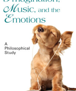 Imagination Music and the Emotions: A Philosophical Study