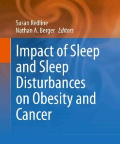 Impact of Sleep and Sleep Disturbances on Obesity and Cancer