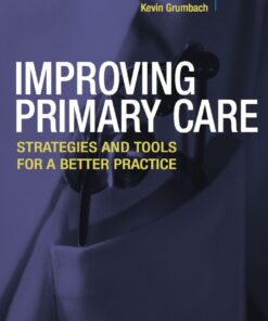 Improving Primary Care: Strategies and Tools for a Better Practice